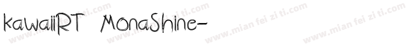 KawaiiRT MonaShine字体转换